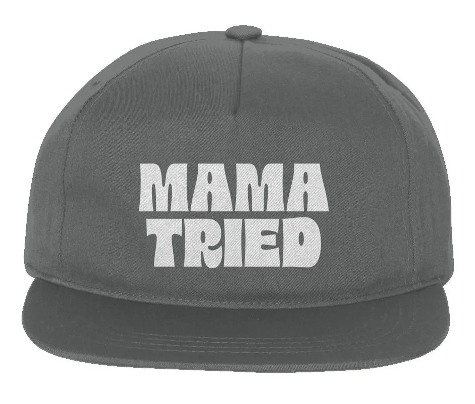 "Mama Tried" Embroidered Snapback Cap